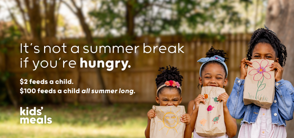 Donate to Kids' Meals to address summer hunger in Houston